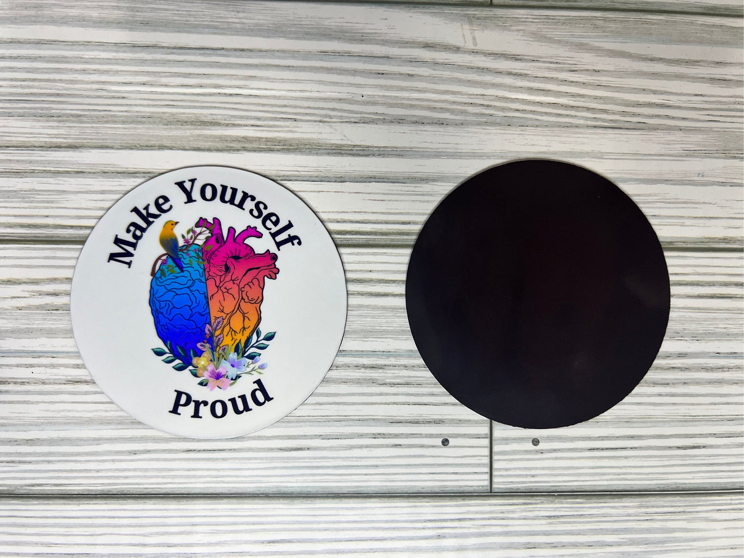 Make yourself PROUD- Magnet/Sticker- Daily Motivation/ Mental health